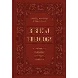 Biblical Theology: A Canonical, Thematic, and Ethical Approach