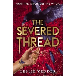 The Bone Spindle: The Severed Thread: Book 2