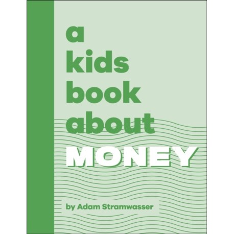 A Kids Book About Money