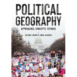 Political Geography: Approaches, Concepts, Futures