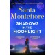 Shadows in the Moonlight: The sensational and devastatingly romantic novel from the number one bestselling author!