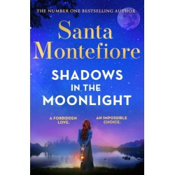 Shadows in the Moonlight: The sensational and devastatingly romantic novel from the number one bestselling author!