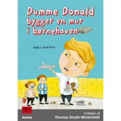 Dumme Donald bygger en mur i børnehaven