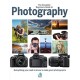 The Complete Beginners Guide To Photography: Everything you need to know to take great photographs