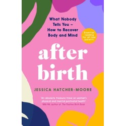 After Birth: How to Recover Body and Mind