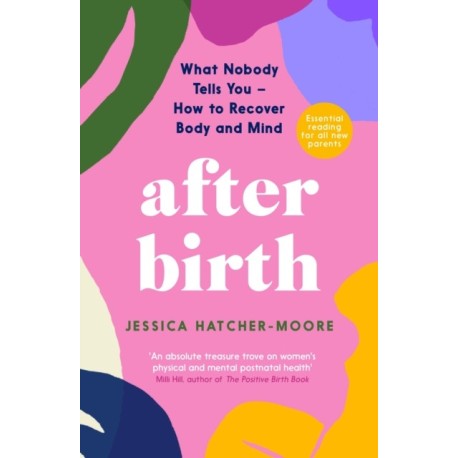 After Birth: How to Recover Body and Mind