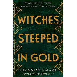 Witches Steeped in Gold