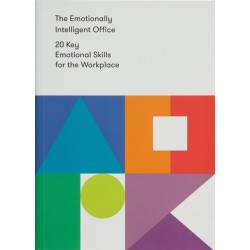 The Emotionally Intelligent Office: 20 Key Emotional Skills for the Workplace