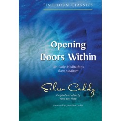 Opening Doors Within: 365 Daily Meditations from Findhorn