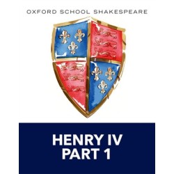 Oxford School Shakespeare: Henry IV Part 1
