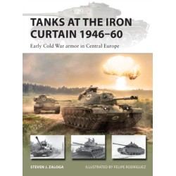 Tanks at the Iron Curtain 1946–60: Early Cold War armor in Central Europe