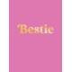 Bestie: The Perfect Gift to Celebrate Your BFF