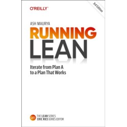 Running Lean: Iterate from Plan A to a Plan That Works