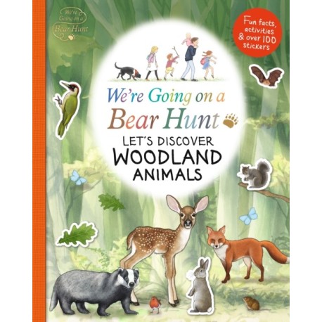 We're Going on a Bear Hunt: Let's Discover Woodland Animals