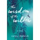 The Wisdom of the Willow: A Novel