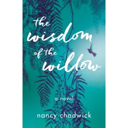 The Wisdom of the Willow: A Novel