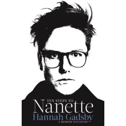 Ten Steps to Nanette: A Memoir Situation