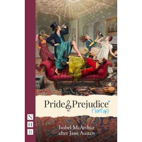 Pride and Prejudice* (*sort of)