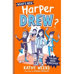 What's New, Harper Drew?: Talent Show Takeover: Book 2