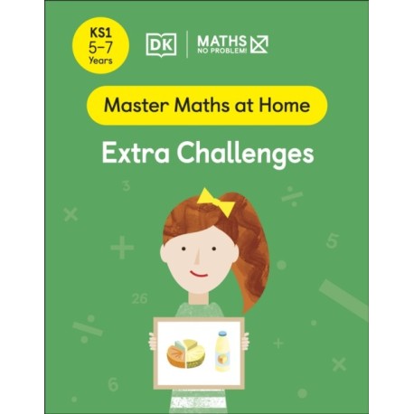 Maths — No Problem! Extra Challenges, Ages 5-7 (Key Stage 1)