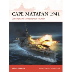 Cape Matapan 1941: Cunningham’s Mediterranean Triumph