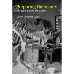 Preparing Dinosaurs: The Work behind the Scenes