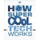 How Super Cool Tech Works