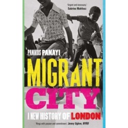 Migrant City: A New History of London