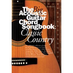 The Big Acoustic Guitar Chord Songbook Classic Country: Classic Country
