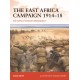 The East Africa Campaign 1914–18: Von Lettow-Vorbeck’s Masterpiece