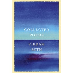 Collected Poems: From the author of A SUITABLE BOY