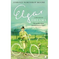 Elgar: Child of Dreams