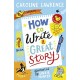 How To Write a Great Story