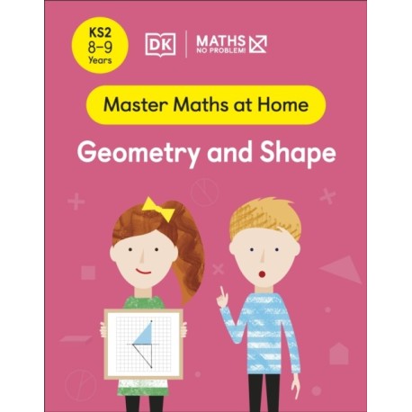 Maths — No Problem! Geometry and Shape, Ages 8-9 (Key Stage 2)