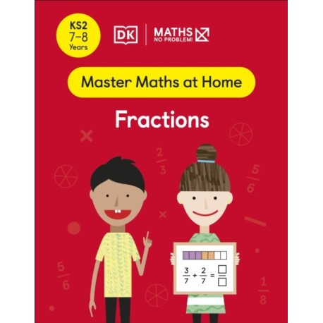 Maths — No Problem! Fractions, Ages 7-8 (Key Stage 2)