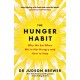 The Hunger Habit: Why We Eat When We're Not Hungry and How to Stop
