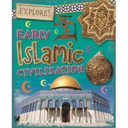 Explore!: Early Islamic Civilisation