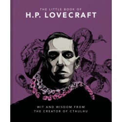 The Little Book of HP Lovecraft: Wit & Wisdom from the Creator of Cthulhu