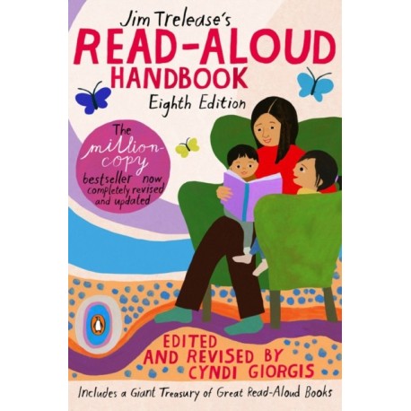 Jim Trelease's Read-Aloud Handbook: Eighth Edition