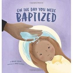 On the Day You Were Baptized