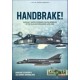 Handbrake!: Dassault Super Etendard Fighter-Bombers in the Falklands/Malvinas War 1982
