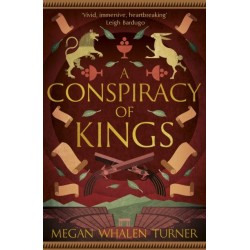 A Conspiracy of Kings: The fourth book in the Queen's Thief series