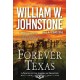 Forever Texas: A Thrilling Western Novel of the American Frontier