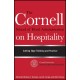 The Cornell School of Hotel Administration on Hospitality: Cutting Edge Thinking and Practice