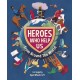 Heroes Who Help Us From Around the World