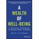 A Wealth of Well-Being: A Holistic Approach to Behavioral Finance