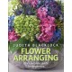 Flower Arranging: The Complete Guide for Beginners