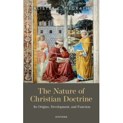 The Nature of Christian Doctrine: Its Origins, Development, and Function