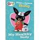 Play and Learn with Bing My Healthy Body