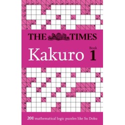 The Times Kakuro Book 1: 200 Mathematical Logic Puzzles